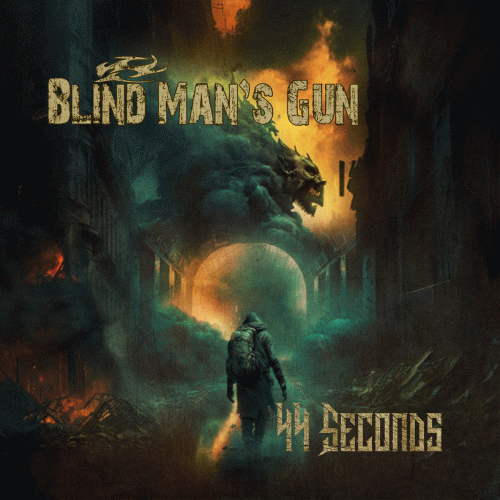 Blind Man's Gun : 44 Seconds